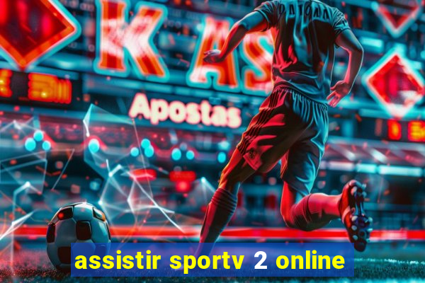 assistir sportv 2 online